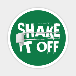 Shake it off Magnet